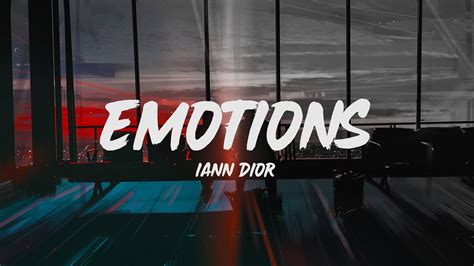 emotions by iann dior lyrics|emotions by Iann Dior.